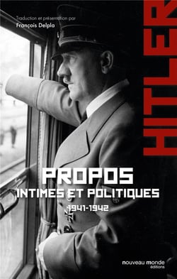 Hitler - consignes verbales en temps de guerre (1941-1944) t.1