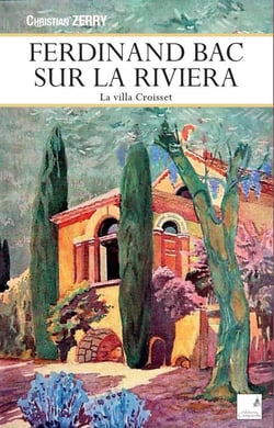 Ferdinand Bac sur la Riviera