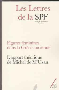 Les lettres de la Société de Psychanalyse Freudienne n.38 : figures féminines dans la Grèce ancienne
