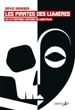 Les pirates des lumières ou la véritable histoire de Libertalia