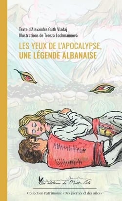 Les yeux de l'apocalypse, une legende albanaise
