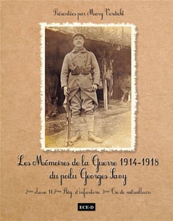 Les mémoires de la guerre 1914-1918 du poilu Georges Savy