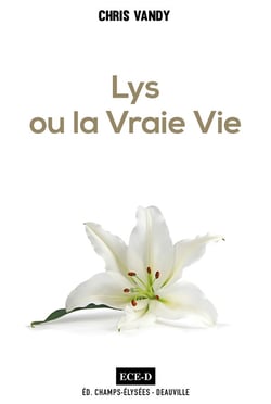 Lys ou la vraie vie