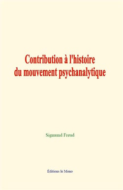 Contribution a l'histoire du mouvement psychanalytique
