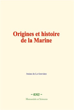 Origines et histoire de la marine
