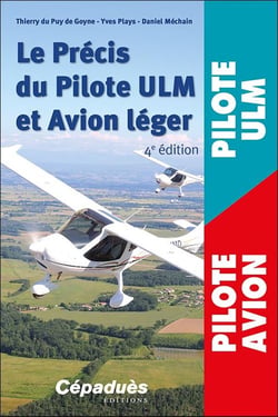 Le précis du pilote ULM et avion lége (4e édition)