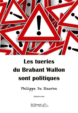LES TUERIES DU BRABANT WALLON SONT POLITIQUES