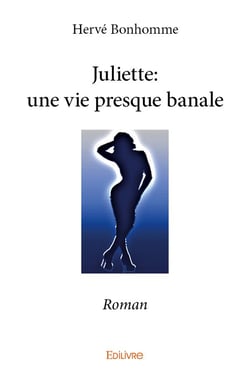 Juliette - une vie presque banale