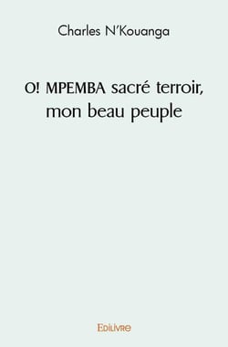 O! MPEMBA sacré terroir, mon beau peuple