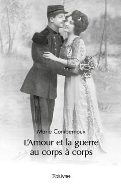 L'Amour et la guerre au corps à corps