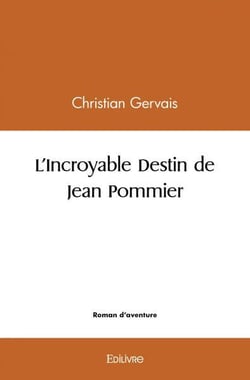 L'incroyable destin de jean pommier