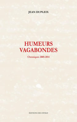 Humeurs vagabondes : chroniques 2005-2014