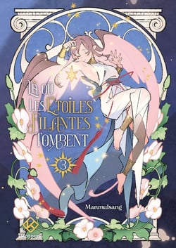 Là où les étoiles filantes tombent Tome 3
