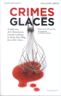 Crimes glacés - 50 recettes inspirées des polars scandinaves