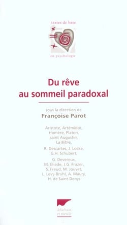 Du reve au sommeil paradoxal, une anthologie culturelle du reve