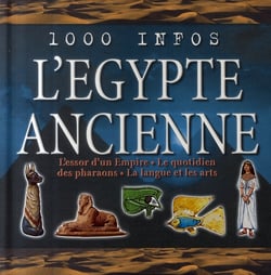 1000 infos l'egypte ancienne