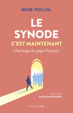 Le synode c'est maintenant