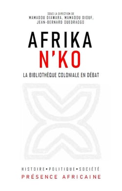 Afrika n'ko - la bibliotheque coloniale en debat