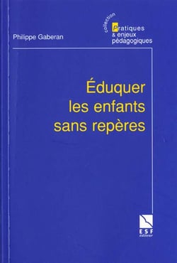 Eduquer les enfants sans reperes