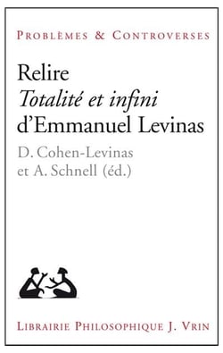 Relire totalité et infini d'Emmanuel Levinas