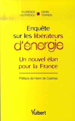 Enquête sur les libérateurs d'énergie