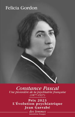 Constance Pascal (1877-1937) : une pionnière de la psychiatrie française
