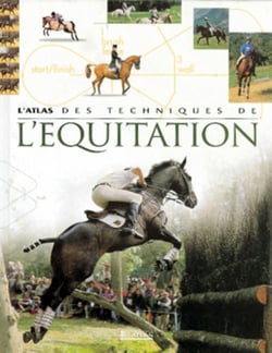 L'atlas des techniques de l'équitation