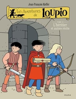 Les aventures de Loupio Tome 13 : L'héritier et autres récits