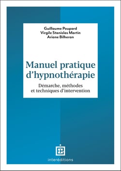 Manuel pratique d'hypnothérapie : Démarche, méthodes et techniques d'intervention