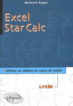 Excel/Star Calc - Utiliser un tableur en cours de mathématiques au lycée