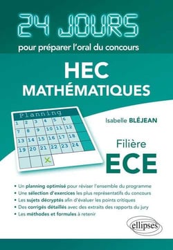 Mathématiques 24 jours pour préparer l'oral du concours HEC - Filière ECE