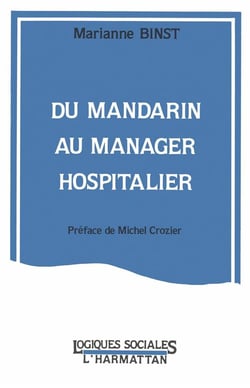 Du mandarin au manager hospitalier