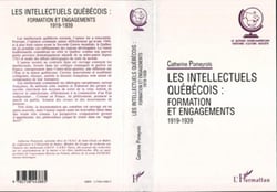Les intellectuels québecois : Formation et engagement (1919-1939)