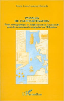 Paysages de l'alphabétisation : étude ethnographique de l'alphabetisation fonctionnelle dans des communautés marginales aux philippines
