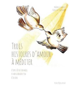 Trois histoires d´amour à méditer - l'ours sûr de son miel - le merle bénédictin - l'écuyère