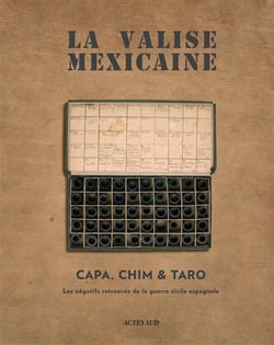 La valise mexicaine : Capa, Chim & Taro - l'histoire & les films