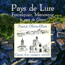 Pays de lure, forcalquier, manosque - et de giono