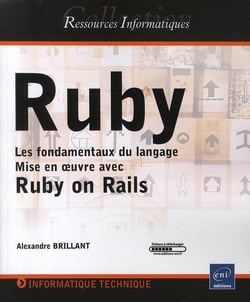Ruby - Les Fondamentaux Du Langage - Mise En Uvre Avec Le Framework Rails