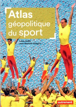 Atlas géopolitique du sport