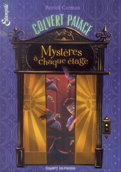 Mystères à chaque étage t.1 - colvert palace
