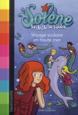 Solène, la drôle de sirène Tome 4 : voyage scolaire en haute mer