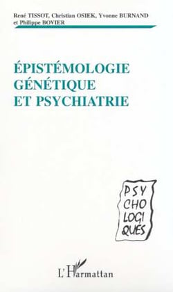 Epistemologie genetique et psychiatrie