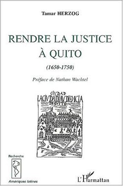 Rendre la justice à Quito (1650-1750)