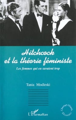 Hitchcock et la théorie féministe : les femmes qui en savaient trop