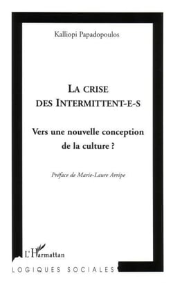 La crise des intermittent-e-s : Vers une nouvelle conception de la culture?