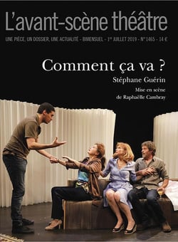 Revue L'Avant-scène théâtre n.1465 : comment ca va ?