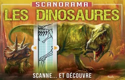 Scanorama - les dinosaures - scanne... et découvre