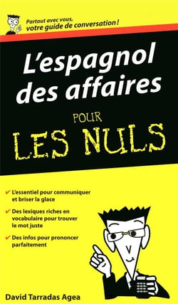 L'espagnol des affaires pour les nuls - guide de conversation