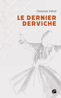 Le dernier derviche
