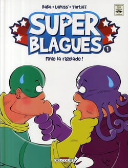 Super blagues t.1 - fini la rigolade